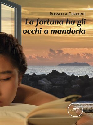 cover image of La fortuna ha gli occhi a mandorla